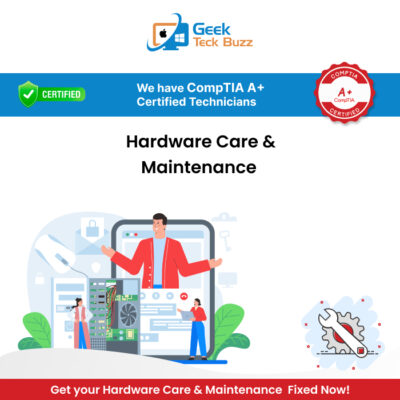 Hardware Care and Maintenance